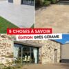 5 choses à savoir sur le grès cérame